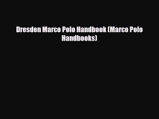 Скачать видео: Download Dresden Marco Polo Handbook (Marco Polo Handbooks) Read Online