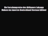 PDF Die Forschungsreise des Afrikaners Lukanga Mukara ins innerste Deutschland (German Edition)