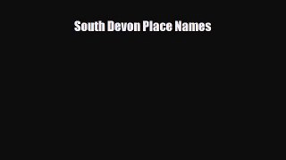 Download South Devon Place Names Free Books