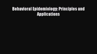 Download Behavioral Epidemiology: Principles and Applications Read Online