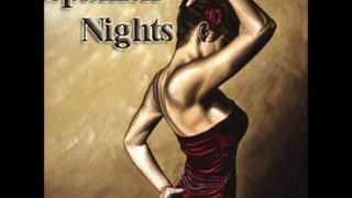 The most beautiful spanish chillout--- Spanish Nights