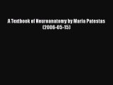 Download A Textbook of Neuroanatomy by Maria Patestas (2006-05-15) Read Online