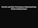 Read Steroids and Other Performance-Enhancing Drugs (Understanding Drugs) Ebook Free