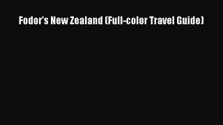 Read Fodor's New Zealand (Full-color Travel Guide) Ebook Free