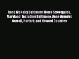 Read Rand McNally Baltimore Metro Streetguide Maryland: Including Baltimore Anne Arundel Carroll