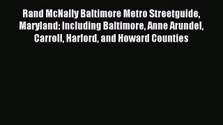 Read Rand McNally Baltimore Metro Streetguide Maryland: Including Baltimore Anne Arundel Carroll