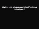 Download Stitching a Life in Persimmon Hollow (Persimmon Hollow Legacy) Free Books