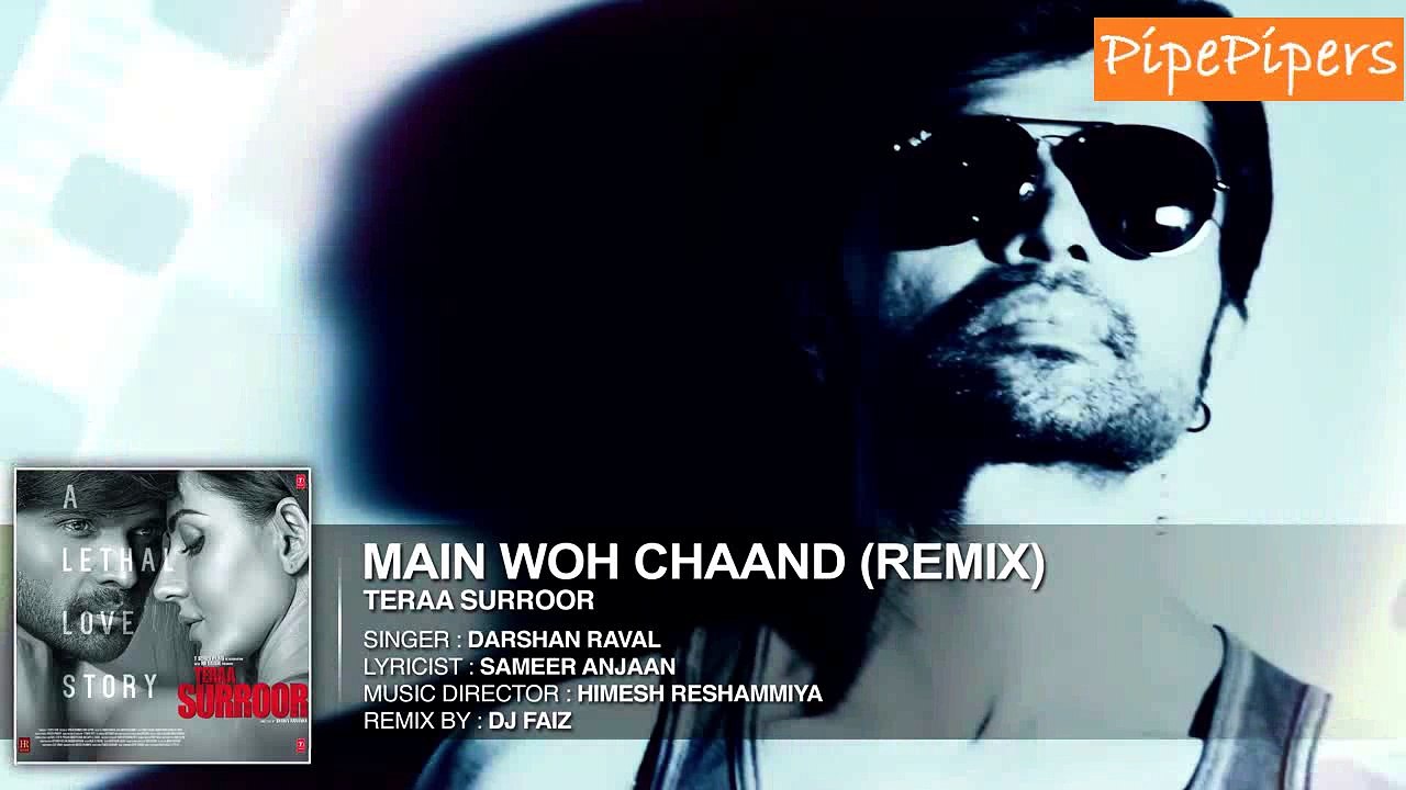 Main Woh Chaand (Remix). Song