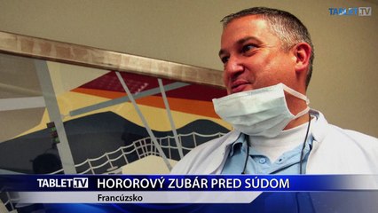 HOROROVY ZUBAR PRED SUDOM