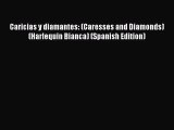 Download Caricias y diamantes: (Caresses and Diamonds) (Harlequin Bianca) (Spanish Edition)