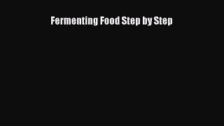 Read Fermenting Food Step by Step Ebook Free