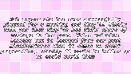 How to Avoid the Most Common Conference Planning Mishaps
