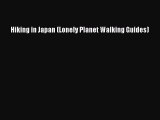 Download Hiking in Japan (Lonely Planet Walking Guides) PDF Free
