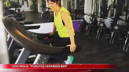Ezgi Mola: “Salonda Yürüyüş Yaparken Ben”
