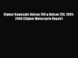 Read Clymer Kawasaki: Vulcan 700 & Vulcan 750 1985-2004 (Clymer Motorcycle Repair) Ebook Free