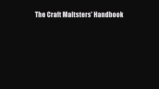 Download The Craft Maltsters' Handbook  Read Online