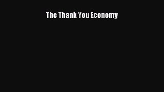 Download The Thank You Economy PDF Online
