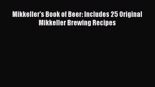 Read Mikkeller's Book of Beer: Includes 25 Original Mikkeller Brewing Recipes Ebook Free