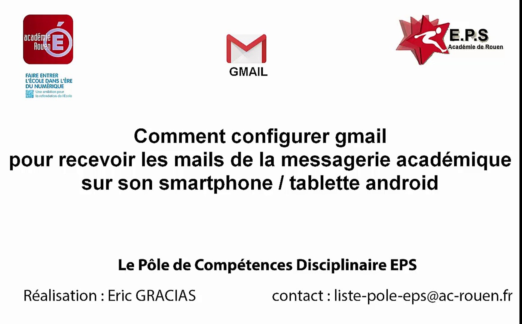 Configurer Gmail pour recevoir sa messagerie académique sur son smartphone  / tablette - Vidéo Dailymotion