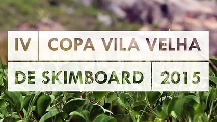 IV Copa Vila Velha de Skimboard - Barra do Jucu