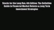 [PDF] Stocks for the Long Run 4th Edition: The Definitive Guide to Financial Market Returns