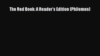 Download The Red Book: A Reader's Edition (Philemon) Free Books