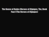 Download The House of Hades (Heroes of Olympus The Book Four) (The Heroes of Olympus) Ebook