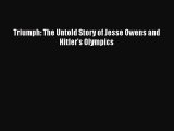Download Triumph: The Untold Story of Jesse Owens and Hitler's Olympics  EBook
