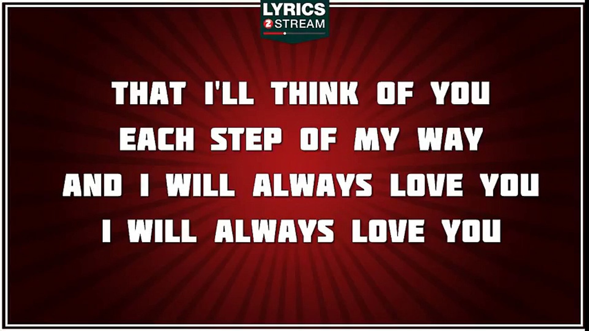 I Will Always Love You - Dolly Parton tribute - Lyrics - Vidéo Dailymotion