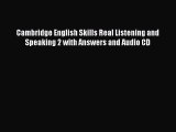 [PDF] Cambridge English Skills Real Listening and Speaking 2 with Answers and Audio CD [Download]