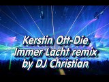 Kerstin Ott-Die Immer Lacht remix by DJ Christian