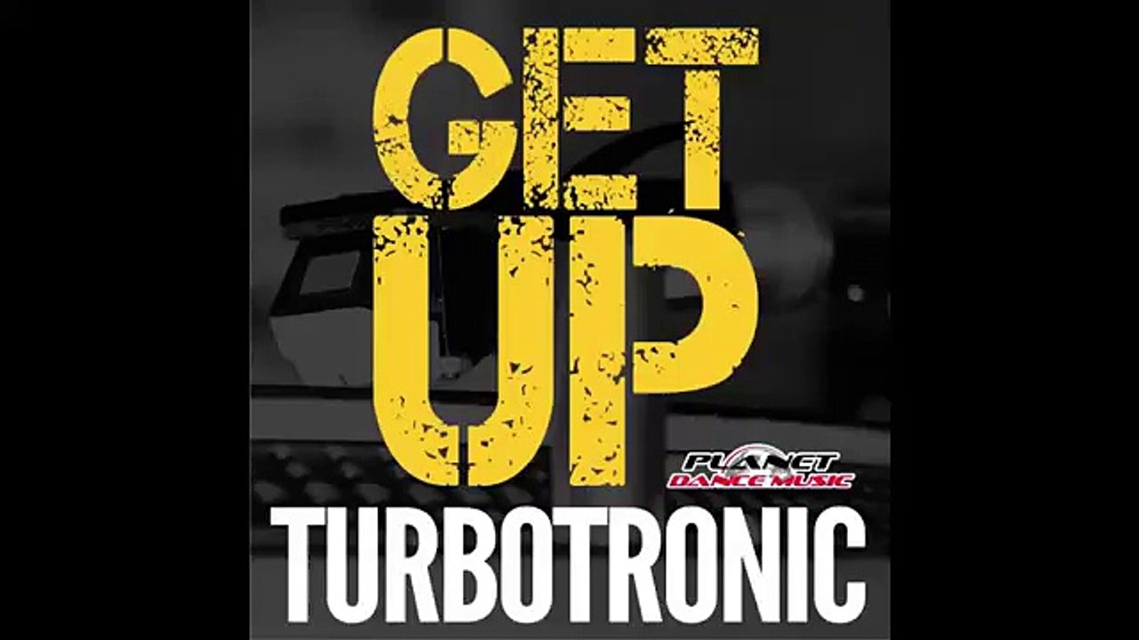 14. Turbotronic - Get Up (Extended mix) (2016) (News World)