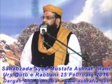 Syed Mustafa Ashraf Jilani - Urs Qutbe Rabbani 2016