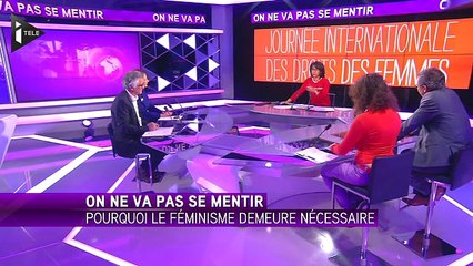 "On Ne Va Pas Se Mentir" spécial 8 mars et droits des femmes !