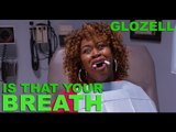 Is that Your Breath or did you just FART - GloZell
