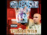 Spm (South Park Mexican) - Dont Hide It - The 3rd Wish To Rock The World
