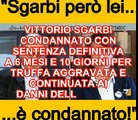 Sgarbi, condannato e con vitalizio, si imbufalisce