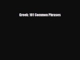 Download Greek: 101 Common Phrases Ebook