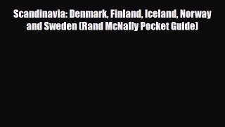 PDF Scandinavia: Denmark Finland Iceland Norway and Sweden (Rand McNally Pocket Guide) PDF
