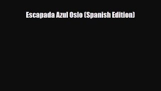 Download Escapada Azul Oslo (Spanish Edition) Read Online