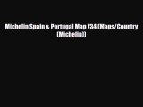 PDF Michelin Spain & Portugal Map 734 (Maps/Country (Michelin)) Ebook