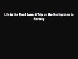 PDF Life in the Fjord Lane: A Trip on the Hurtigruten in Norway Read Online