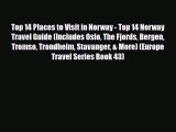 PDF Top 14 Places to Visit in Norway - Top 14 Norway Travel Guide (Includes Oslo The Fjords