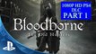 Bloodborne (DLC) The Old Hunters -  Part 1 Hunter's Nightmare
