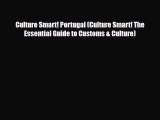 PDF Culture Smart! Portugal (Culture Smart! The Essential Guide to Customs & Culture) Free