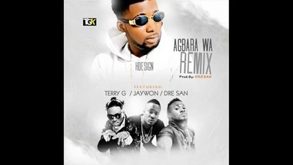HDesign ft. Jaywon, Terry G & Dre San - Agbara Wa (Remix) (NEW MUSIC 2016) (World Music 720p)