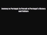 Download Journey to Portugal: In Pursuit of Portugal's History and Culture Ebook