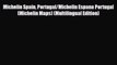Download Michelin Spain Portugal/Michelin Espana Portugal (Michelin Maps) (Multilingual Edition)