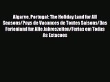 PDF Algarve Portugal: The Holiday Land for All Seasons/Pays de Vacances de Toutes Saisons/Das