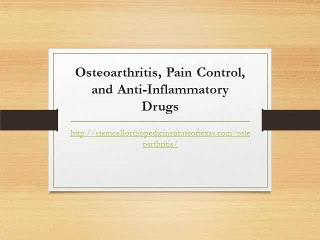Osteoarthritis, Pain Control, and Anti-Inflammatory Drugs